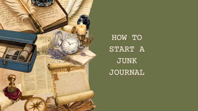 HOW TO START A JUNK JOURNAL